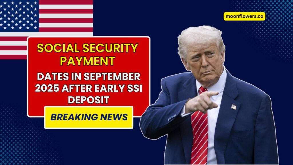 Social Security Payment Dates in September 2025 After Early SSI Deposit