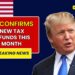 IRS Confirms New Tax Refunds This Month – Check Who Qualifies