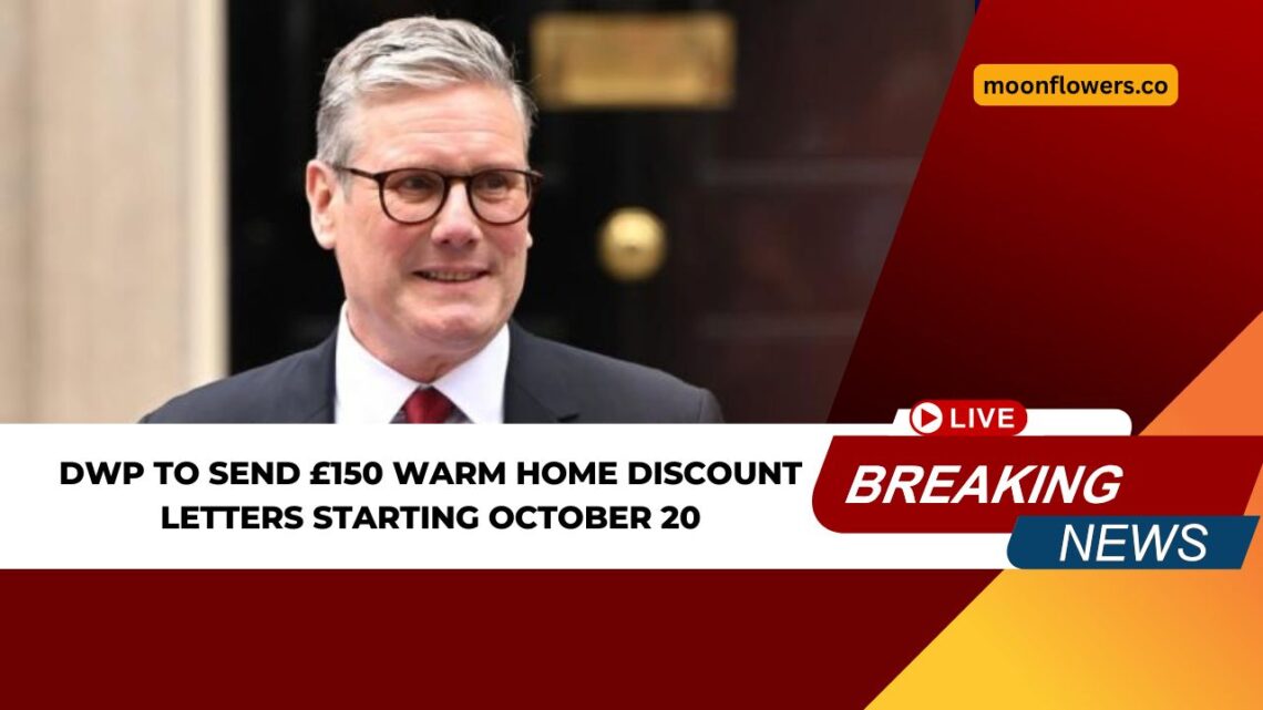 DWP to Send £150 Warm Home Discount Letters Starting October 20