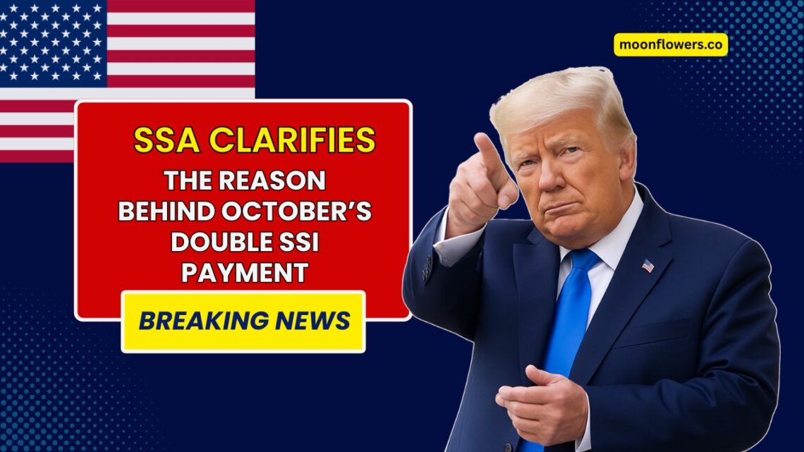 SSA Clarifies the Reason Behind October’s Double SSI Payment
