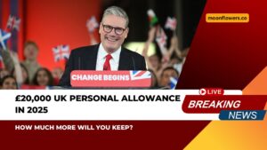£20,000 UK Personal Allowance In 2025 - How Much More Will You Keep?
