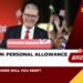 £20,000 UK Personal Allowance In 2025 - How Much More Will You Keep?