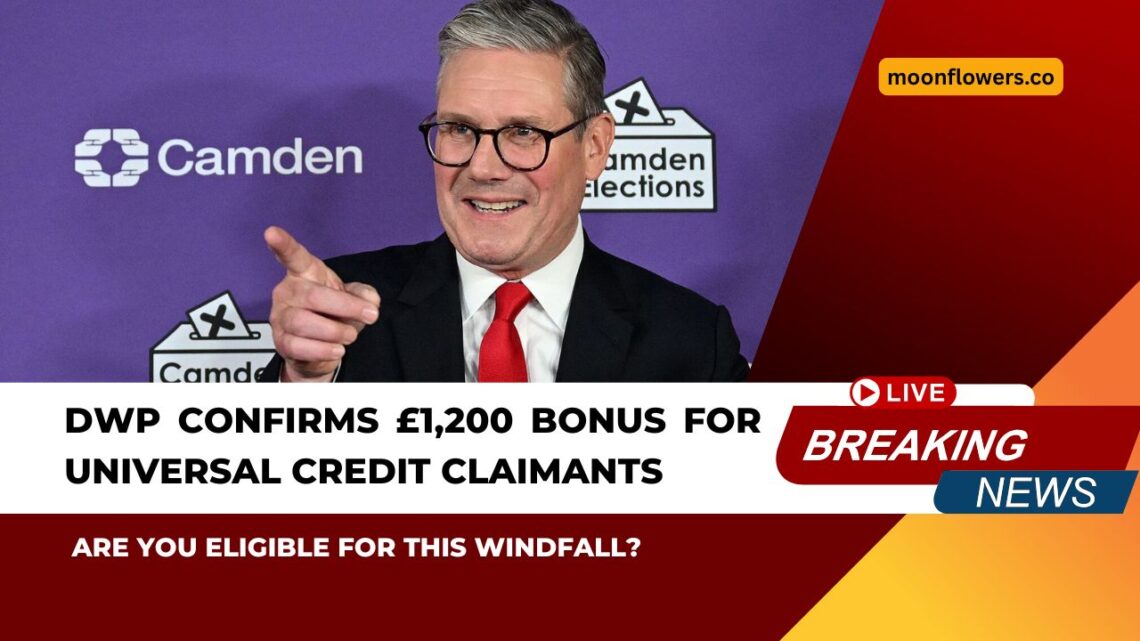 DWP Confirms £1,200 Bonus For Universal Credit Claimants – Are You Eligible For This Windfall?