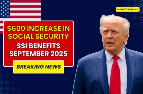 $600 Increase In Social Security SSI Benefits Coming In September 2025 – Full Details 