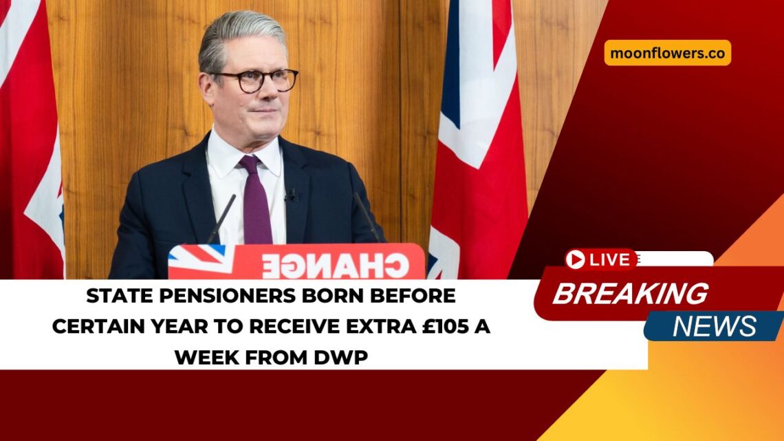 State Pensioners Born Before certain year To Receive Extra £105 A Week From DWP