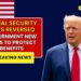 Social Security Cuts Reversed - Government Proposes Stronger Rules To Protect Your Benefits