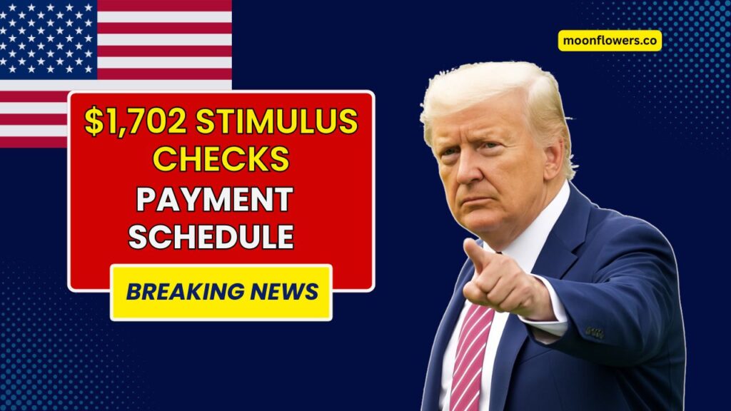 $1,702 Stimulus Checks Coming In September 2025 – Full Payment Schedule 
