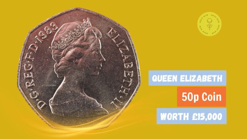 Queen Elizabeth 50p Coin Now Valued Over £15,000