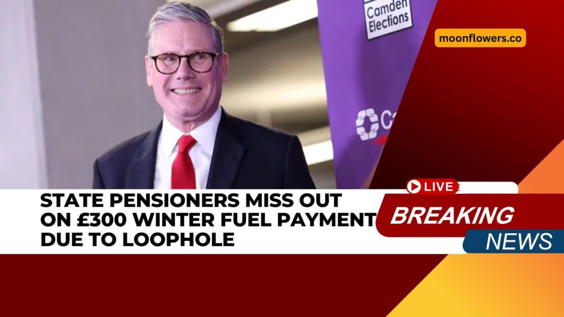 State Pensioners Miss Out on £300 Winter Fuel Payment Due to Loophole
