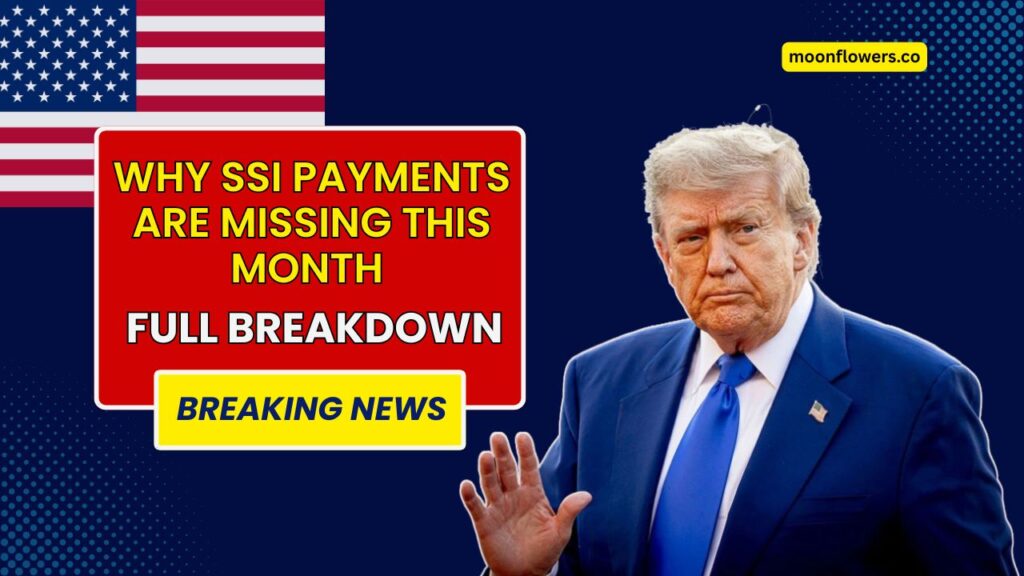 Why SSI Payments Are Missing This Month – Full Breakdown